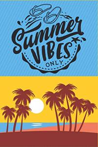 Summer Vibes Only