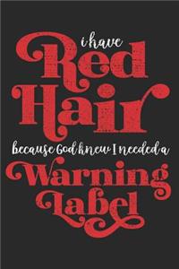 I Have Red Hair Because God Knew I Needed A Warning Label