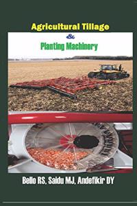 Agricultural Tillage & Planting Machinery