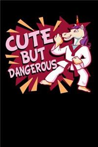 Cute But Dangerous