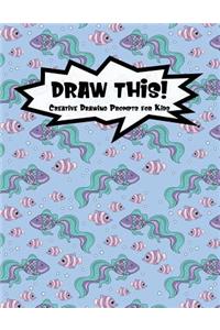 Draw This!