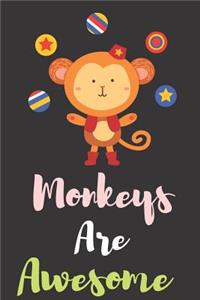 Monkeys are Awesome: 6×9 120 pages ruled journal, monkey gifts epic monkey journal for women