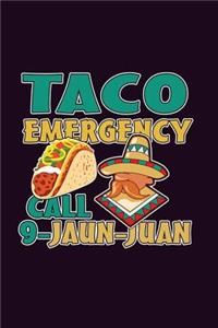 Taco Emergency Call 9 Jaun Juan