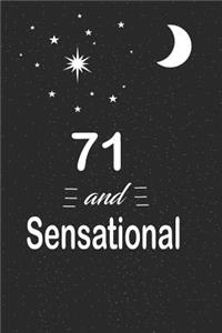 71 and sensational