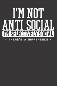 Anti-Social Selective Introvert Notebook Journal
