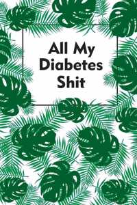 All My Diabetes Shit
