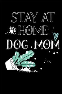 Stay At Home Dog Mom