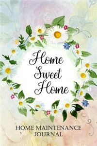 Home Sweet Home - Home Maintenance Journal
