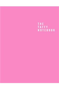 The Taffy Notebook