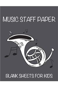 Music Staff Paper Blank Sheets For Kids: Beginner Practice Book