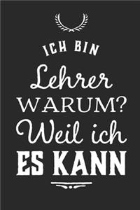 Lehrer weil ich es kann