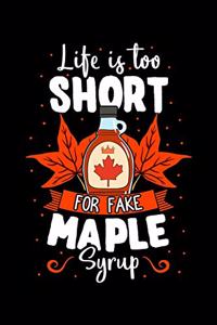Life Is Too Short for Fake Maple Syrup
