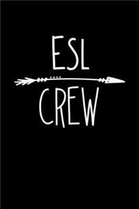 ESL Crew