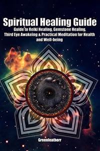 Spiritual Healing Guide