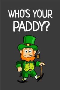 Who's Your Paddy?