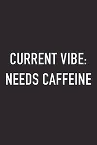 Current Vibe