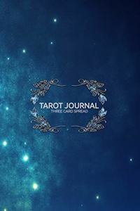 Tarot Journal Three Card Spread