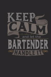 Keep Calm and Let the Bartender Handle It