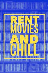 Rent Movies and Chill