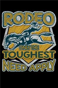 Rodeo Only the Toughest Need Apply