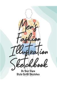 Men's Fashion Illustration Sketchbook Do Your Own Style Outfit Sketches