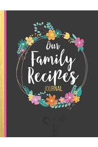 Our Family Recipes JOURNAL