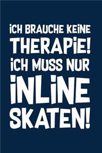 Therapie? Inline Skates!