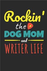 Rockin The Dog Mom Writer Life