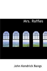 Mrs. Raffles