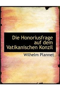 Die Honoriusfrage Auf Dem Vatikanischen Konzil