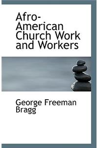 Afro-American Church Work and Workers