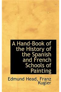 A Hand-Book of the History of the Spanish and French Schools of Painting