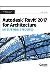 Autodesk Revit 2017 for Architecture