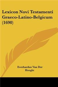 Lexicon Novi Testamenti Graeco-Latino-Belgicum (1690)