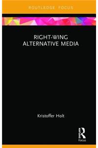 Right-Wing Alternative Media