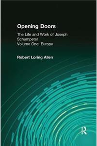 Opening Doors: Life and Work of Joseph Schumpeter