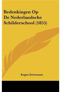 Bedenkingen Op de Nederlandsche Schilderschool (1855)