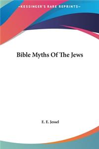 Bible Myths Of The Jews