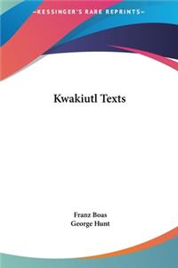 Kwakiutl Texts