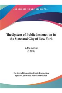 The System of Public Instruction in the State and City of New York