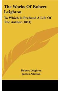 The Works of Robert Leighton