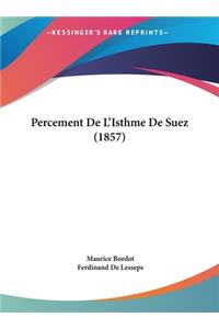 Percement de L'Isthme de Suez (1857)