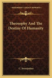 Theosophy and the Destiny of Humanity
