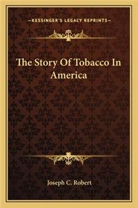 Story Of Tobacco In America