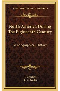 North America During The Eighteenth Century