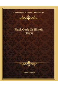 Black Code Of Illinois (1883)