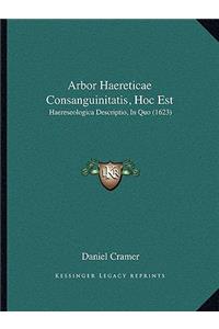 Arbor Haereticae Consanguinitatis, Hoc Est