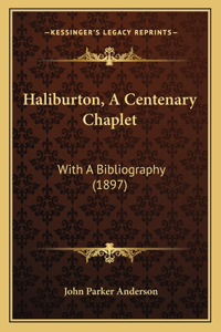 Haliburton, A Centenary Chaplet