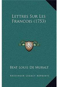 Lettres Sur Les Francois (1753)