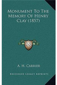 Monument To The Memory Of Henry Clay (1857)
